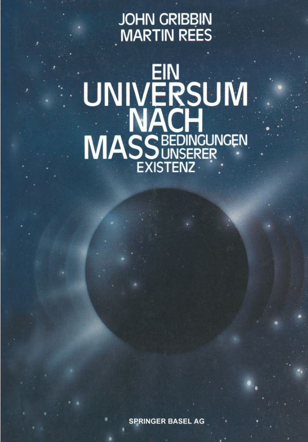 Book cover of Ein Universum nach Maß: Bedingungen unserer Existenz by John Gribbin Book cover of Ein Universum nach Maß: Bedingungen unserer Existenz by John Gribbin